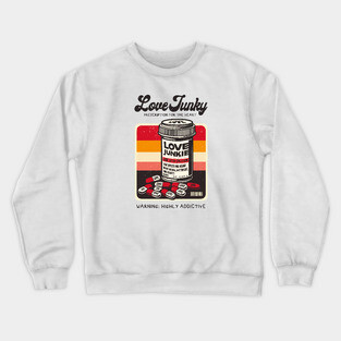 LOVE JUNKIE Crewneck Sweatshirt