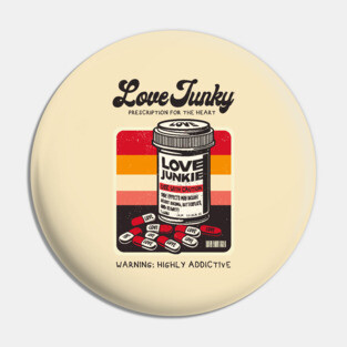LOVE JUNKIE Pin