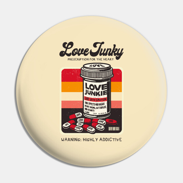LOVE JUNKIE Pin by Fabrik