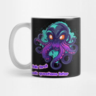Octopus - Ink first, ask questions later Mug