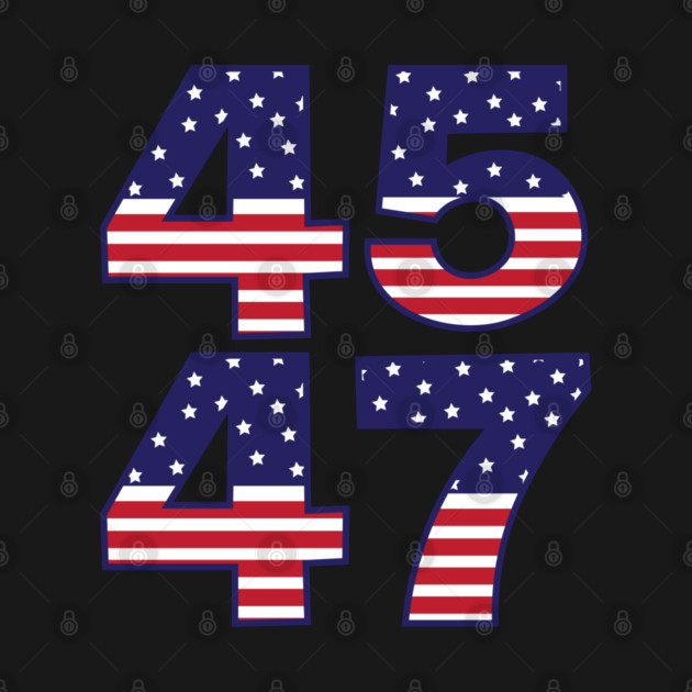 45 47 Trump 2024 American Flag by Creatifly Graphic Tees