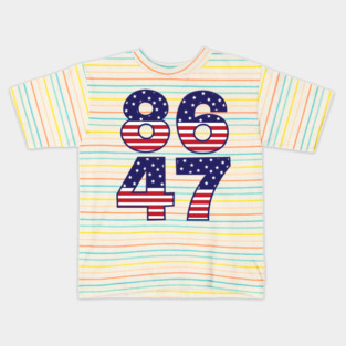 Anti Trump 86 47 Kids T-Shirt