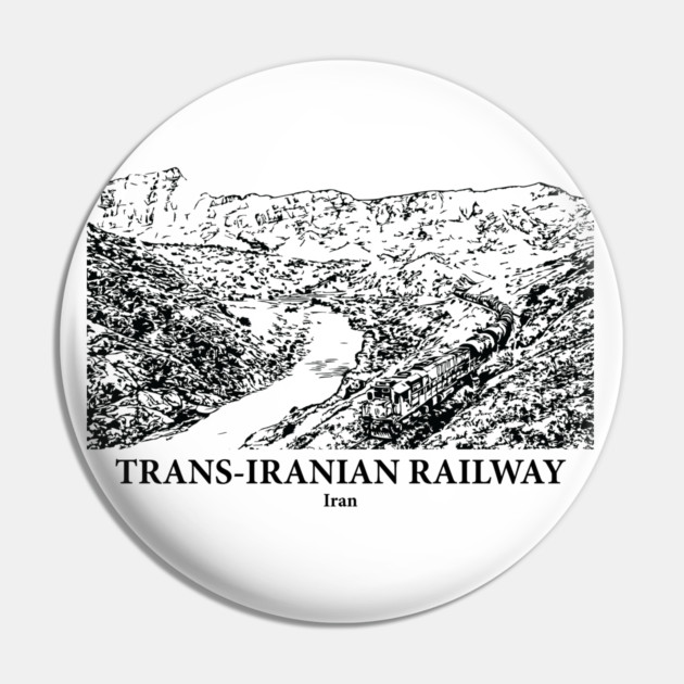 Trans-Iranian Railway - Iran Pin by Lakeric