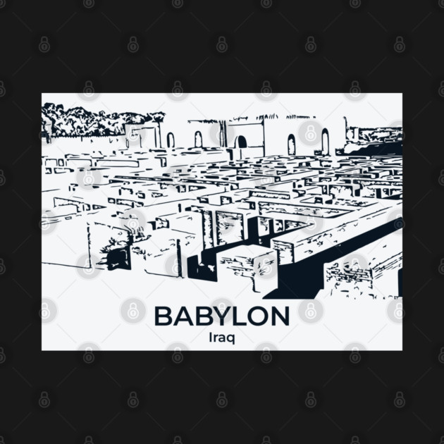 Babylon - Iraq by Lakeric