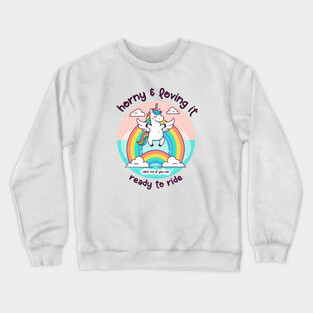 HORNY & LOVING IT Crewneck Sweatshirt