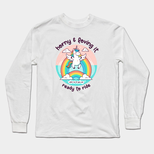 HORNY & LOVING IT Long Sleeve T-Shirt by Fabrik