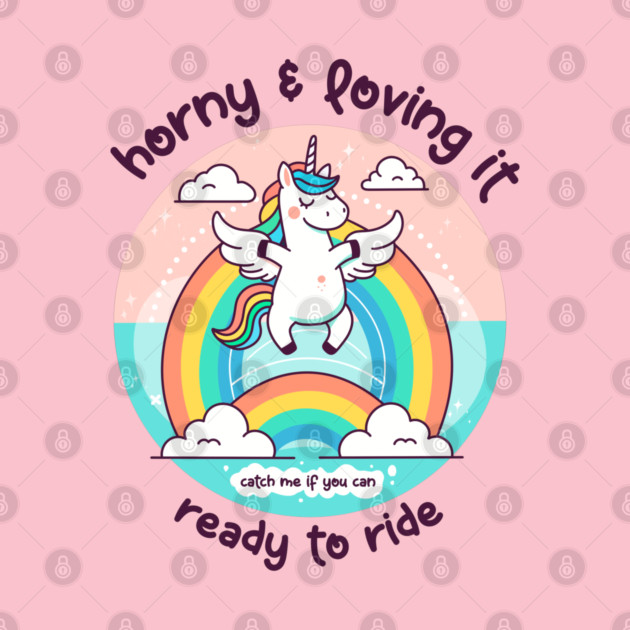 HORNY & LOVING IT by Fabrik