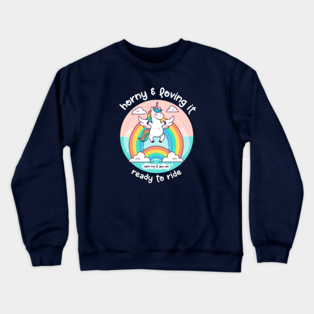 HORNY & LOVING IT Crewneck Sweatshirt by Fabrik