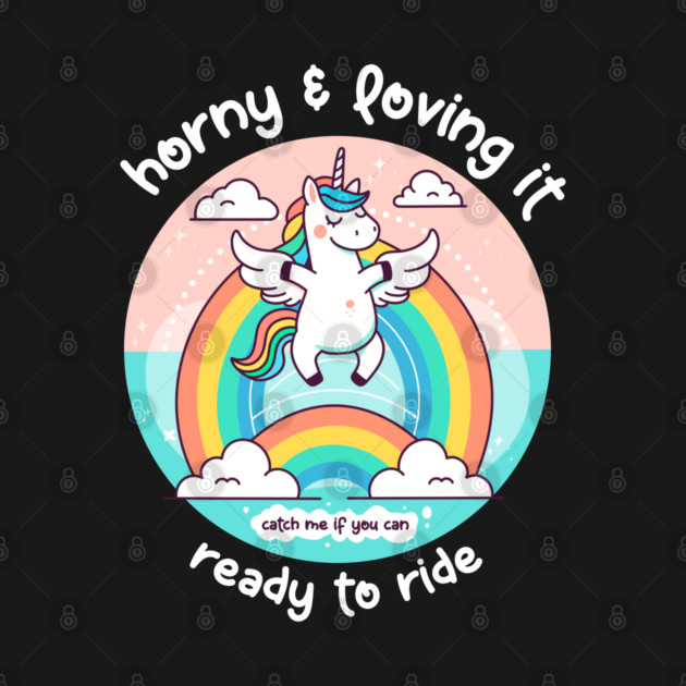 HORNY & LOVING IT by Fabrik