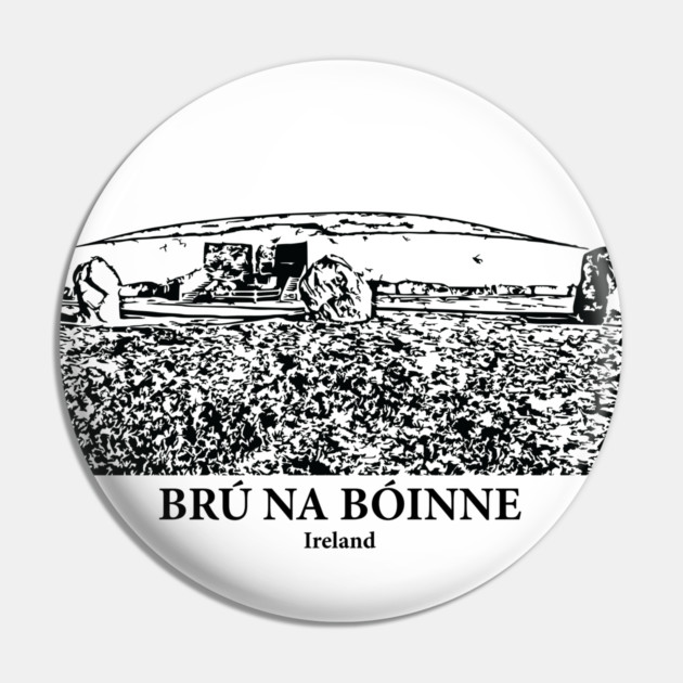 Brú na Bóinne - Ireland Pin by Lakeric