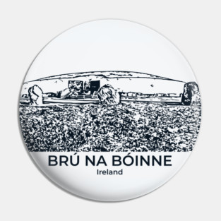 Brú na Bóinne - Ireland Pin