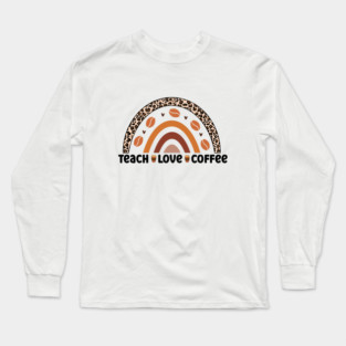 Coffee First: Fuel for the Daily Grind Long Sleeve T-Shirt