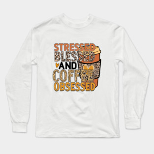 Coffee First: Fuel for the Daily Grind Long Sleeve T-Shirt