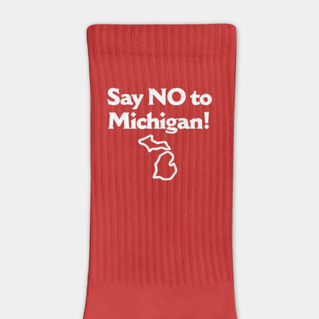 Say No To Michigan by dumbshirts