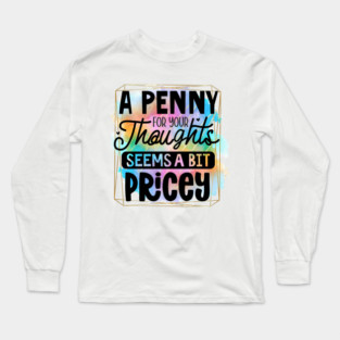 Laugh Out Loud: Wear Your Humor Boldly Long Sleeve T-Shirt