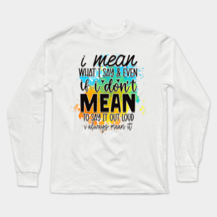 Laugh Out Loud: Wear Your Humor Boldly Long Sleeve T-Shirt