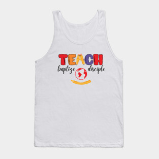 Teach, Baptize, Disciple: A Joyful Calling Tank Top