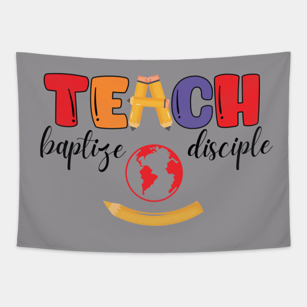 Teach, Baptize, Disciple: A Joyful Calling Tapestry by Rox