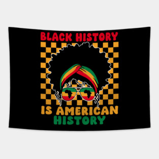 Black History Is American History African For Women Tapestry