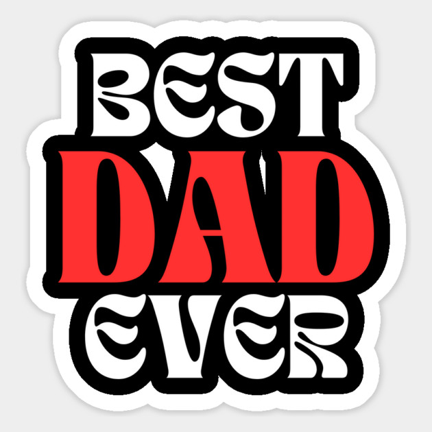 Best Dad Ever Magnet by Creatifly Graphic Tees