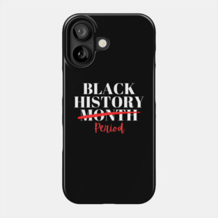 Black History Month Period Phone Case
