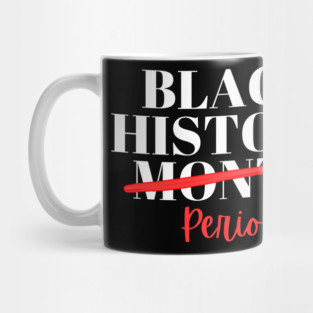 Black History Month Period Mug