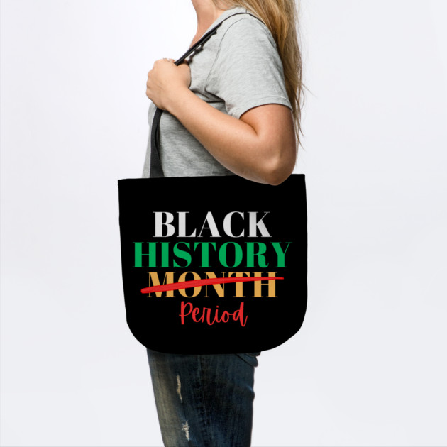 Black History Month Period by Creatifly Graphic Tees