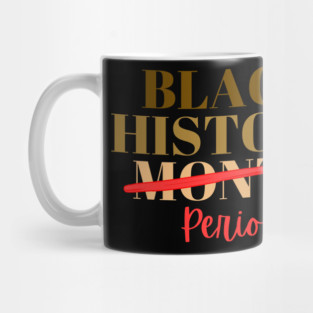 Black History Month Period Mug