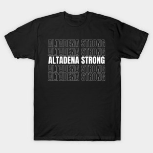 Altadena Strong LAFD Strong  California Strong T-Shirt