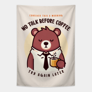 NO TALK BEFORE COFFEE Tapestry