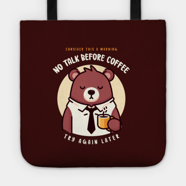 NO TALK BEFORE COFFEE Tote by Fabrik