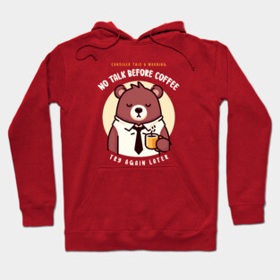 NO TALK BEFORE COFFEE Hoodie