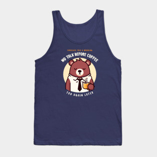 NO TALK BEFORE COFFEE Tank Top