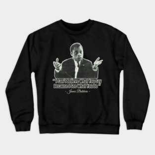 James Baldwin Quote Crewneck Sweatshirt