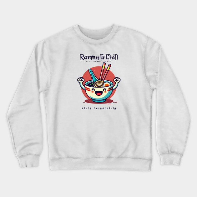 RAMEN & CHILL Crewneck Sweatshirt by Fabrik