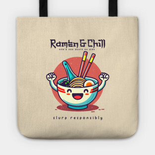 RAMEN & CHILL Tote