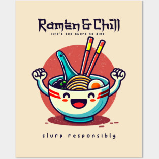 RAMEN & CHILL Posters and Art