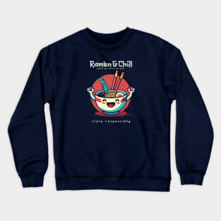 RAMEN & CHILL Crewneck Sweatshirt