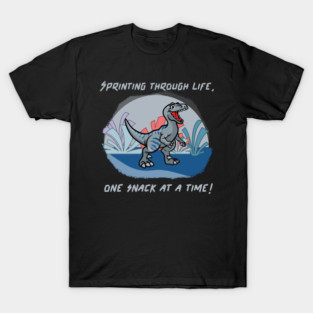 Sprinting through life, one snack at a time! T-Shirt
