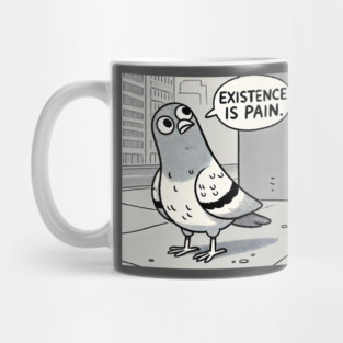 existence is pain Mug