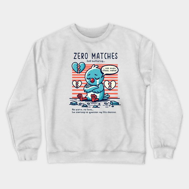 ZERO MATCHES Crewneck Sweatshirt by Fabrik