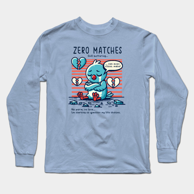 ZERO MATCHES Long Sleeve T-Shirt by Fabrik