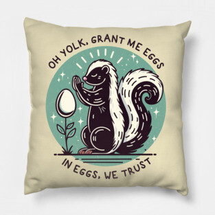 IN EGGS, WE TRUST Pillow