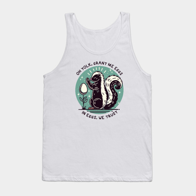 IN EGGS, WE TRUST Tank Top by Fabrik
