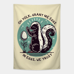 IN EGGS, WE TRUST Tapestry