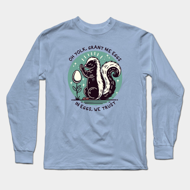 IN EGGS, WE TRUST Long Sleeve T-Shirt by Fabrik