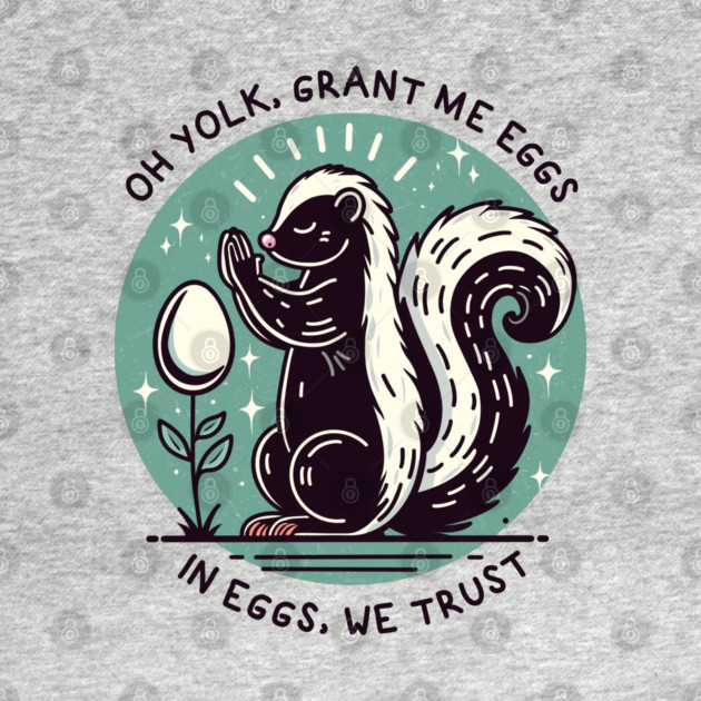 IN EGGS, WE TRUST by Fabrik