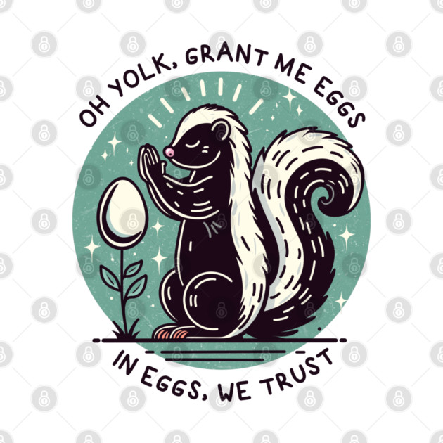 IN EGGS, WE TRUST by Fabrik