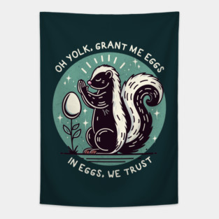 IN EGGS, WE TRUST Tapestry