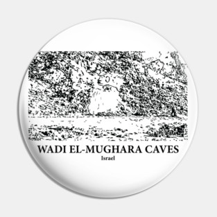 Wadi el-Mughara Caves - Israel Pin